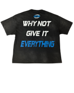 Blue "Why Not" Tee