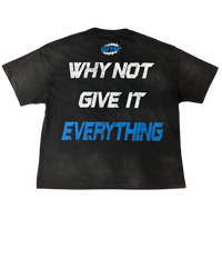 Blue "Why Not" Tee