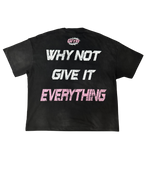 Pink "Why Not" Tee